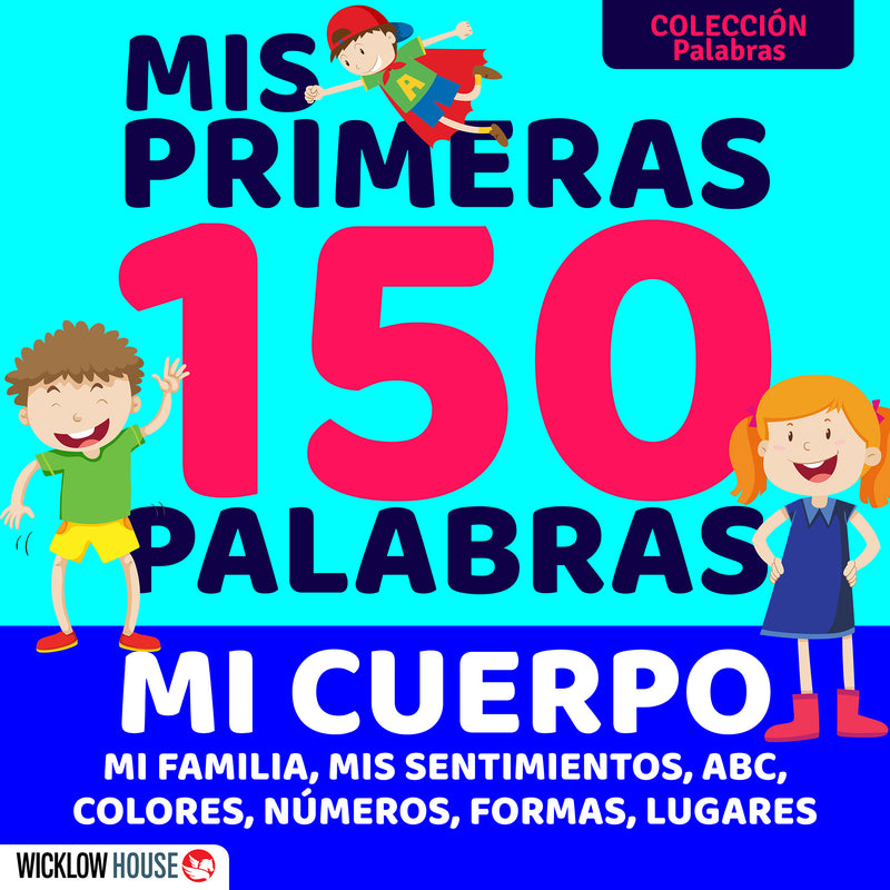 "Mis primeras 150 palabras" Mi Cuerpo